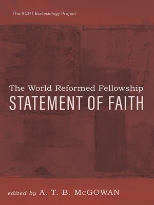 cover image of The World Reformed Fellowship Statement of Faith